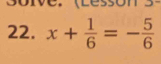 (Lessón 
22. x+ 1/6 =- 5/6 