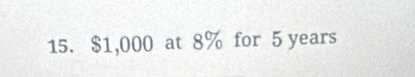 $1,000 at 8% for 5 years