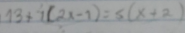 13+7(2x-1)=5(x+2)