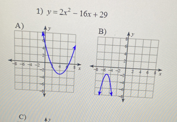 y=2x^2-16x+29

C) y