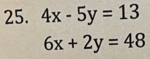 4x-5y=13
6x+2y=48