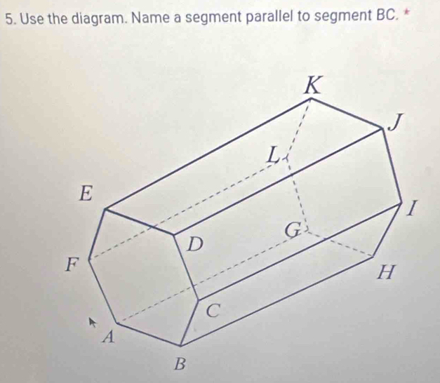 Use the diagram. Name a segment parallel to segment BC. *