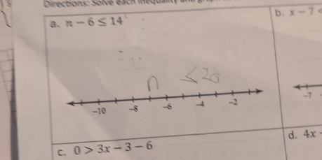 n-6≤ 14 b. x-7
-7
C. 0>3x-3-6 d. 4x·