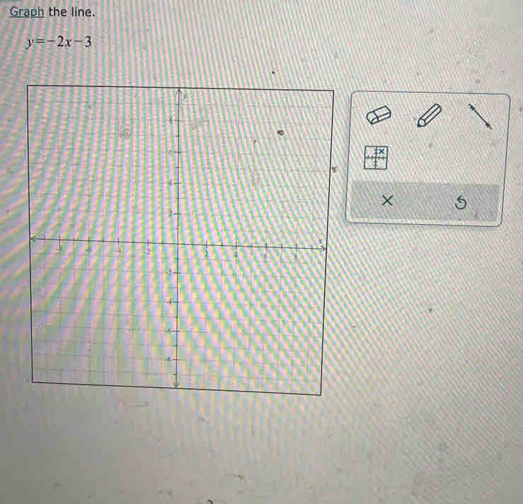 Graph the line.
y=-2x-3
×