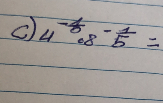 4^(-frac 1)0· 8^(-frac 1)5=