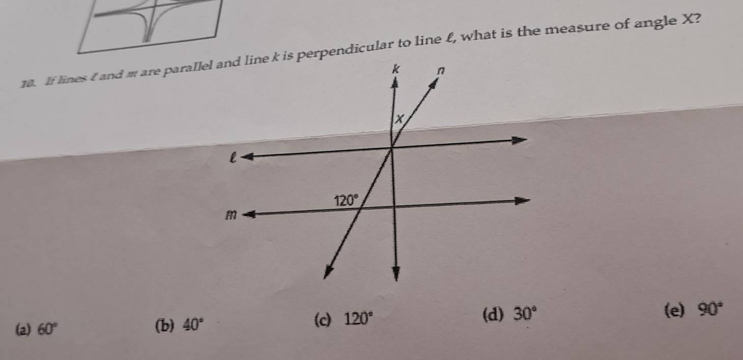 (c) 120° (d)
(a) 60° (b) 40° 30°
(e) 90°