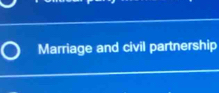 Marriage and civil partnership