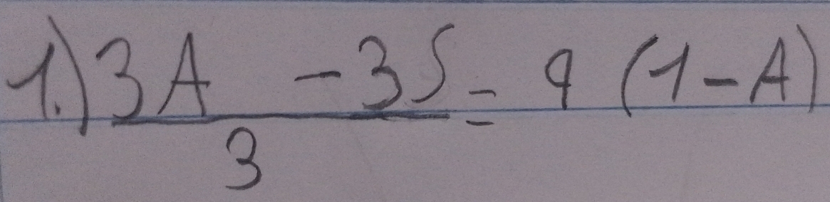  (3A-3S)/3 =4(1-A)