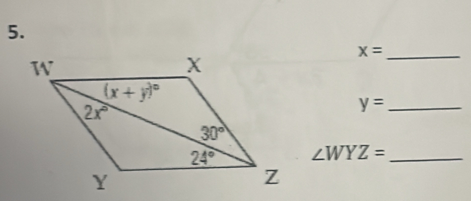 x= _
y= _
_ ∠ WYZ=