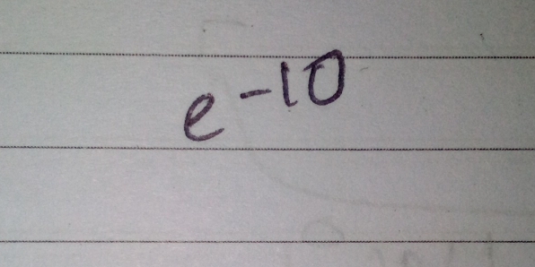 e^(-10)