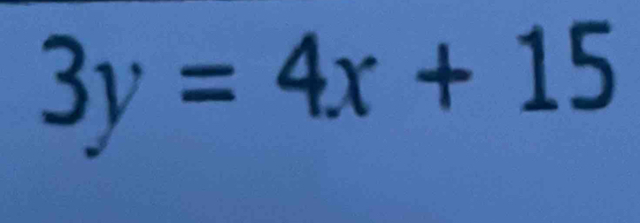 3y=4x+15