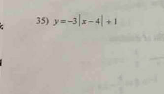 y=-3|x-4|+1