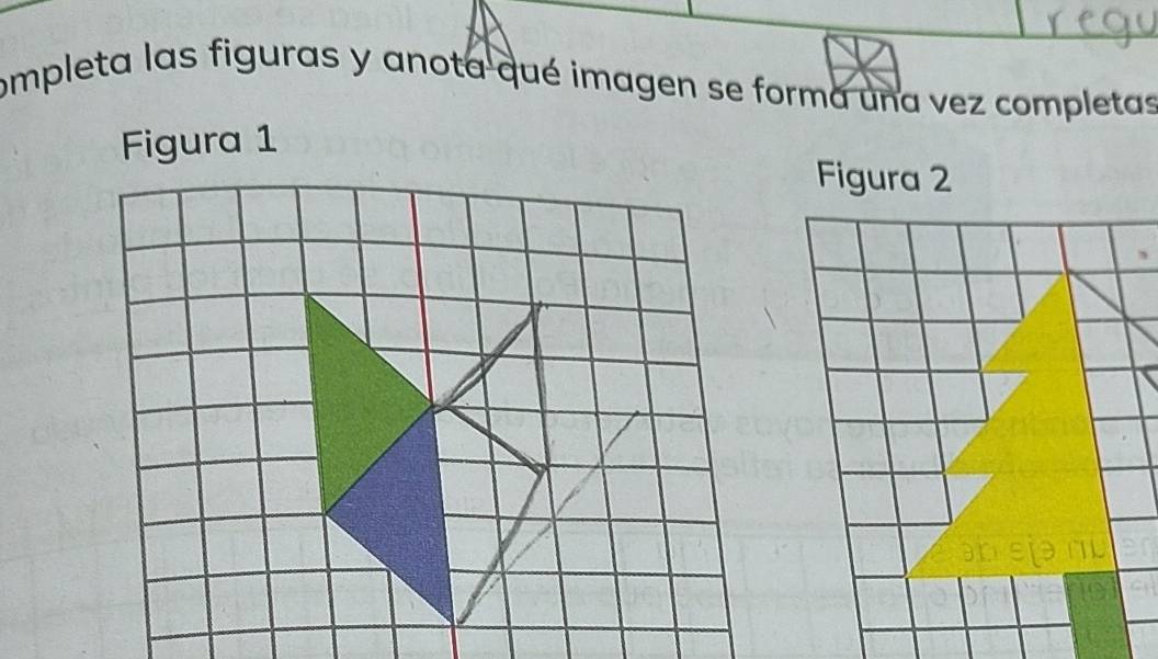 completa las figuras y anota qué imagen se forma una vez completas 
Figura 1
