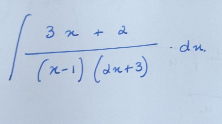 ∈t  (3x+2)/(x-1)(2x+3) · dx