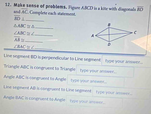Solved: Make sense of problems. Figure ABCD is a kite with diagonals ...
