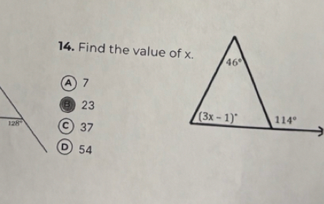 Find the value of x.
A 7
B 23
c) 37
D 54