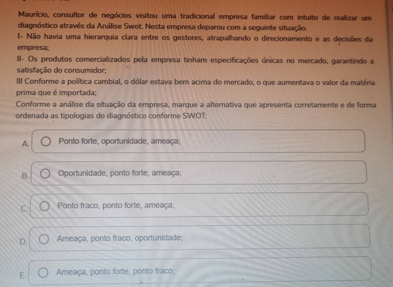 Resolvido:Maurício, consultor de negócios visitou uma tradicional ...