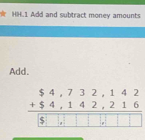 HH.1 Add and subtract money amounts 
Add. 
;::?:;:;::