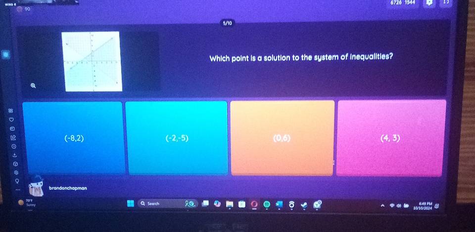 6726 154
Which point is a solution to the system of inequalities?
Q
(-8,2)
(-2,-5)
(1)(-)
(4,3)
brandonchapman
Search
V10 @