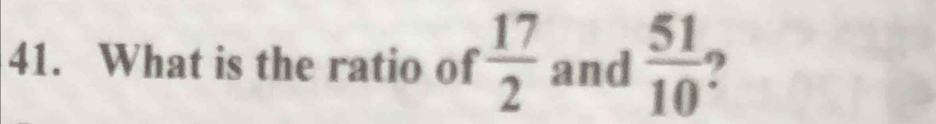 What is the ratio of  17/2  and  51/10 