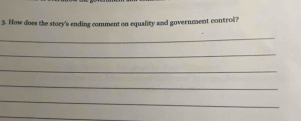 How does the story's ending comment on equality and government control? 
_ 
_ 
_ 
_ 
_ 
_