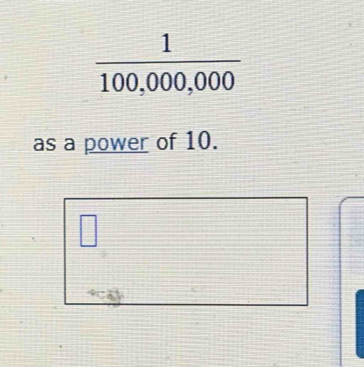 as a power of 10.
□