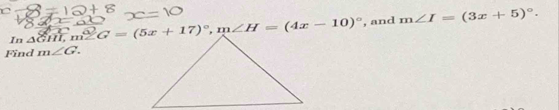 and m∠ I=(3x+5)^circ .
Find m∠ G.