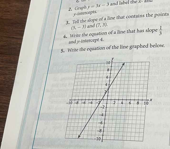 Graph y=3x-3 and label the x - and y-intercepts. 3. Tell the slope of a ...