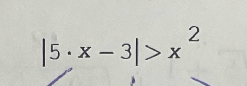 |5· x-3|>x^2