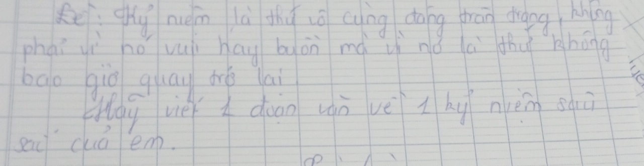 Re: qhú nuèin là thō zó cung dōng thrān diàng. Míng 
phai yiì hó vuì hag bàn mà vìnǒ à thu khāng 
bgo giō quay dré lai 
Hày vie doon uin vè l bú nièng squù 
sac chá emb.