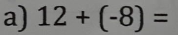 12+(-8)=