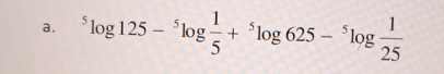 ^5log 125-^5log  1/5 +^5log 625-^5log  1/25 