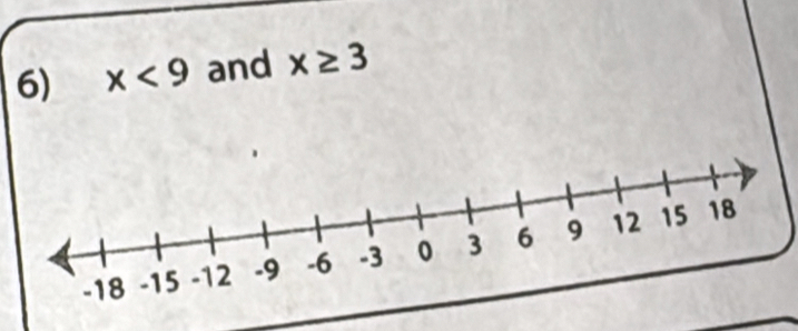 x<9</tex> and x≥ 3