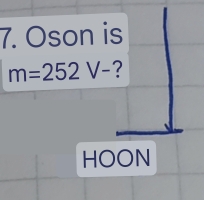 Oson is
m=252V- ? 
HOON