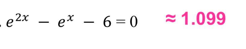 e^(2x)-e^x-6=0approx 1.099