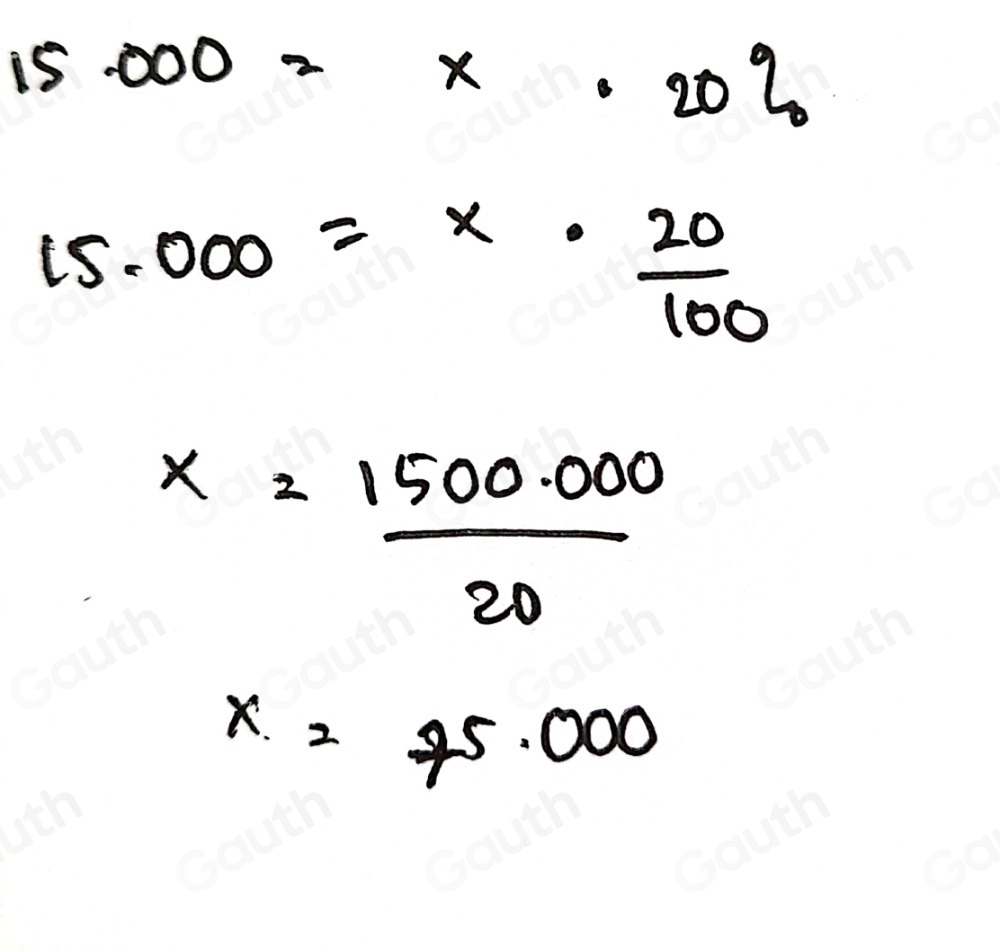 15.000=x· 20%
15.000=x·  20/100 
x= (1500.000)/20 
X=75.000