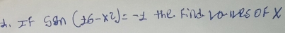 If sen(t6-x2)=-1 the Find vo-ves Of X