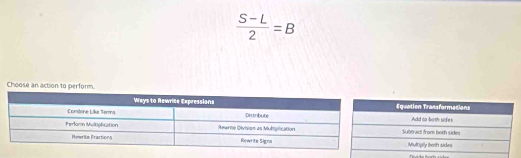  (S-L)/2 =B
Choose an action to per