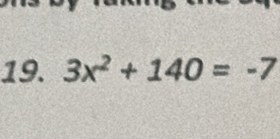 3x^2+140=-7