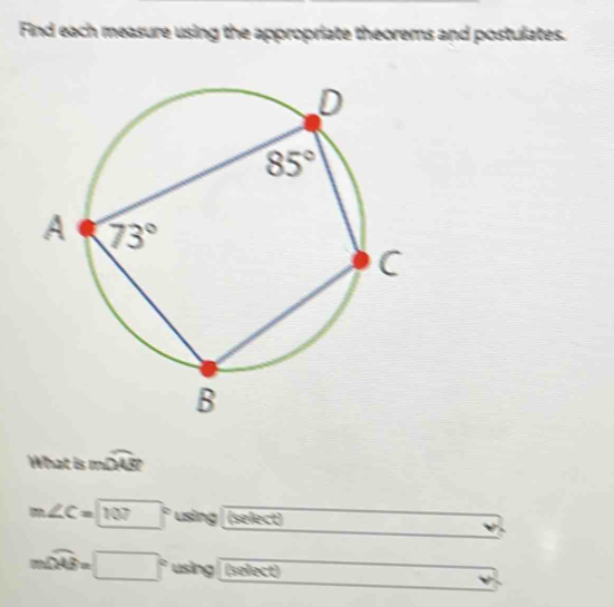 Find each measure using the appropriate theorems and postulates. What ...