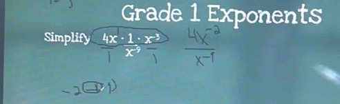 Grade 1 Exponents 
Simplify “ 
L