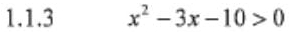 x^2-3x-10>0