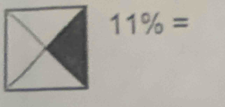 11% =