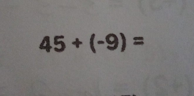 45+(-9)=