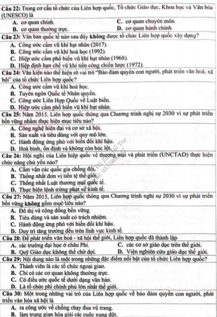 Trong cơ cầu tổ chức của Liên hợp quốc, Tổ chức Giáo dục, Khoa học và Văn hóa
(UNESCO) là
A
B
Câu 2
A.
B.
C.
D.
Câu 2á, xã
hội''
A.
B.
C.
D.
Câu 2 triển
bền vữ
A.
B.
C
D.
Câu 2 hiện
chức n
A.
B
C
D.
Câu 2 triển
bền vữ
A.
B.
C
D
Câu 2
A..
Biới.
Câu 2c?
A
B
C
D.
Câu 3, phát
triển v
A. ra công ước về chống chạy đua vũ trang.
B. làm trung gian hòa giải các cuộc xung đột.