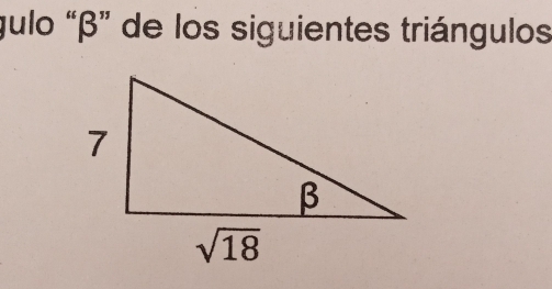 gulo “β” de los siguientes triángulos