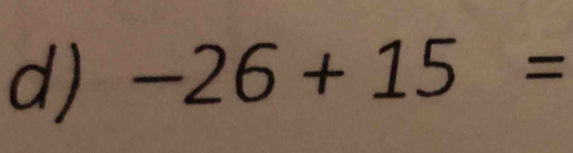 -26+15=