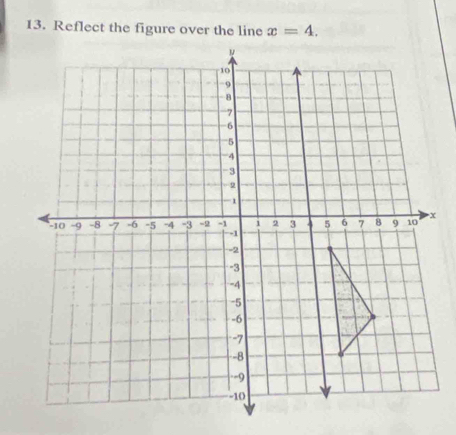 Reflect the figure over the line