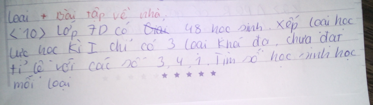 leai+ Dài táp vè whà. 
(10) LOp TD Có
48 hac ainh. xep leai hoc 
uc hoc ki I chicó 3 loai khei da, chua far 
fìle véi cac no 3, q i. Tim so hoc minhhoc 
mói loai