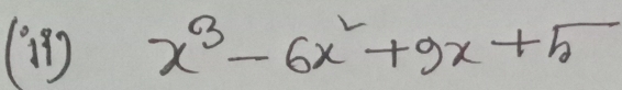 (3) x^3-6x^2+9x+5